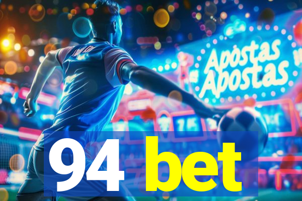 94 bet